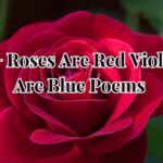 Roses Are Red Violets Are Blue Poems