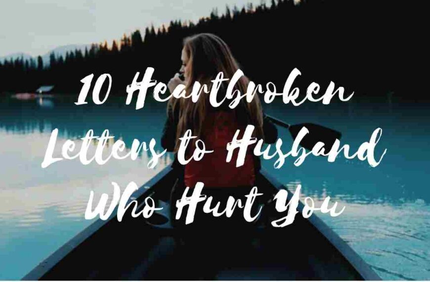 Letters to Husband Who Hurt You